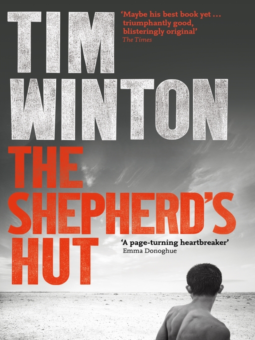 Title details for The Shepherd's Hut by Tim Winton - Available